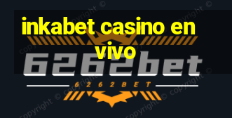 inkabet casino en vivo