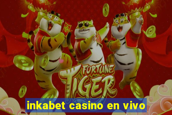 inkabet casino en vivo