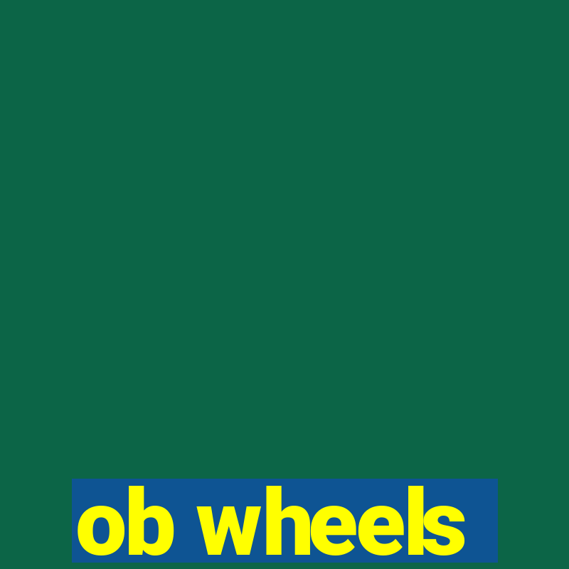 ob wheels