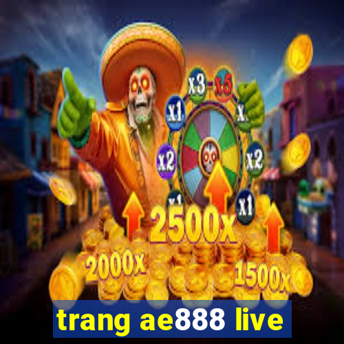 trang ae888 live