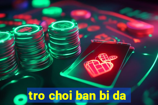 tro choi ban bi da