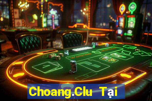 Choang.Clu Tại Game Bài B52