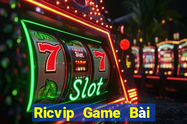 Ricvip Game Bài Quay Hũ