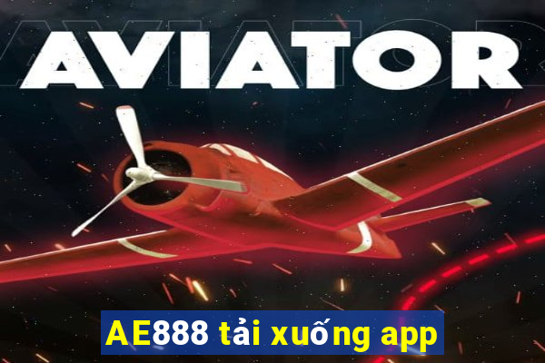 AE888 tải xuống app