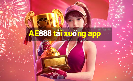 AE888 tải xuống app