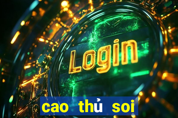 cao thủ soi cầu miễn phí miền bắc