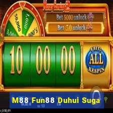 M88 Fun88 Duhui Suga