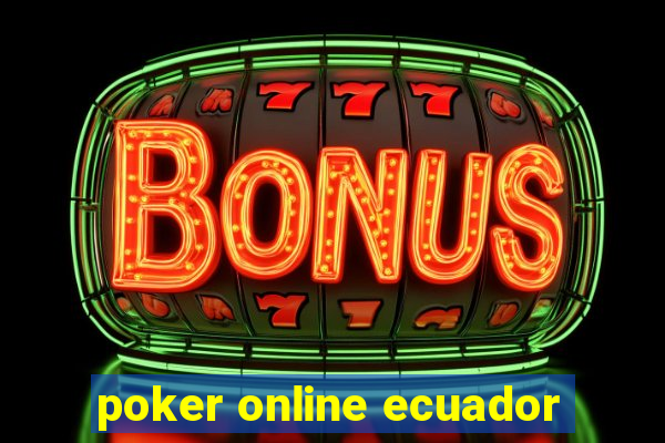 poker online ecuador