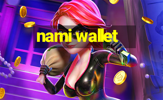 nami wallet