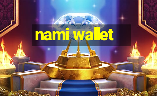 nami wallet