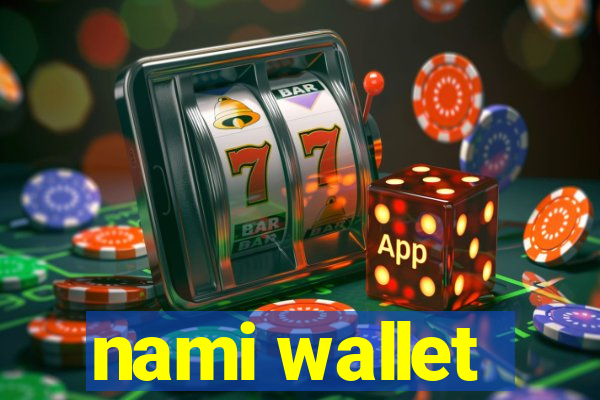 nami wallet