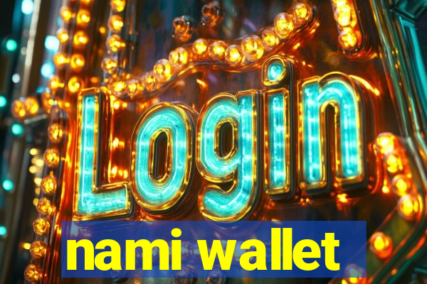 nami wallet