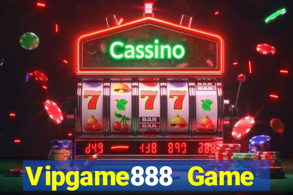 Vipgame888 Game Bài Trên Máy Tính