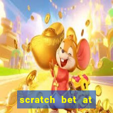 scratch bet at casino bonus