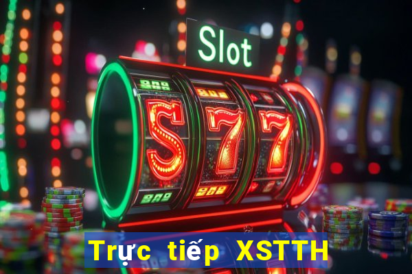 Trực tiếp XSTTH ngày 1