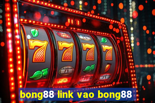 bong88 link vao bong88