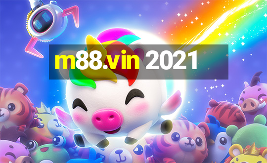 m88.vin 2021