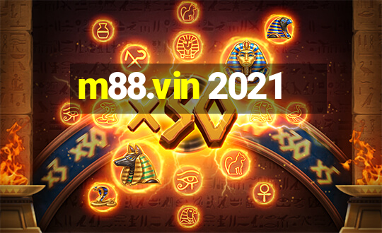 m88.vin 2021