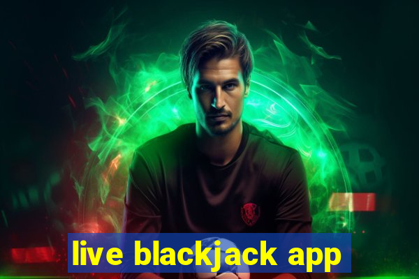 live blackjack app