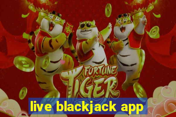 live blackjack app