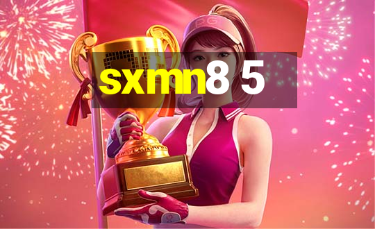 sxmn8 5