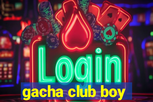 gacha club boy