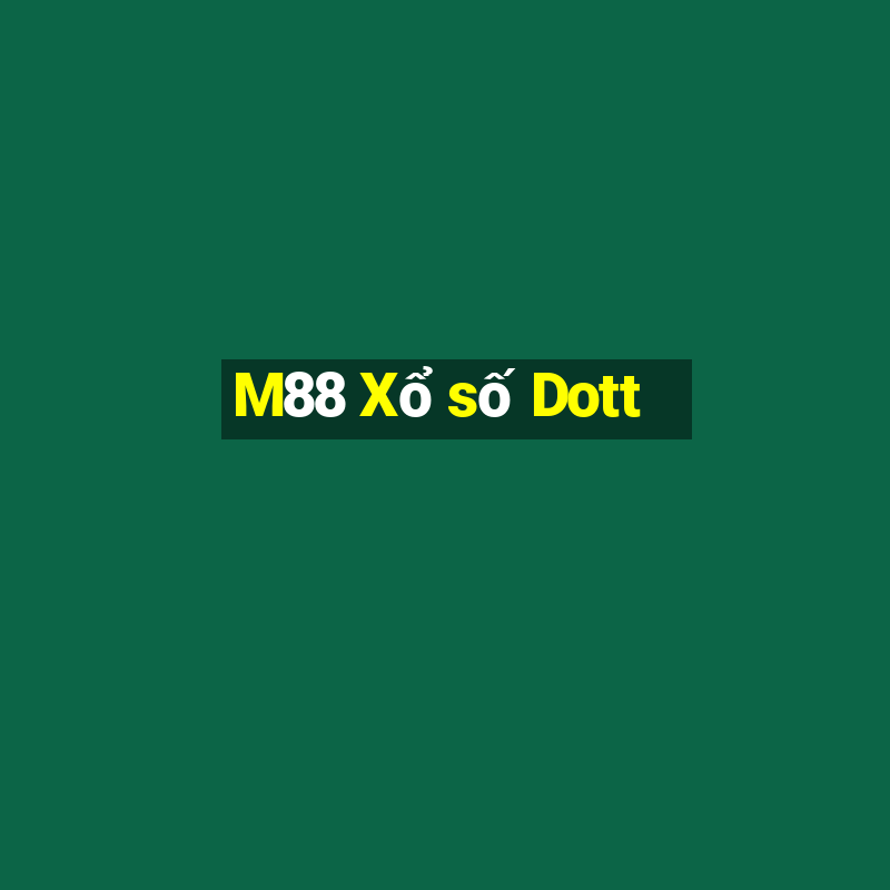 M88 Xổ số Dott