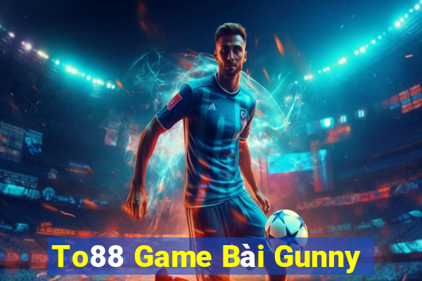 To88 Game Bài Gunny