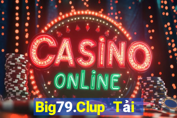 Big79.Clup Tải Game Bài B52