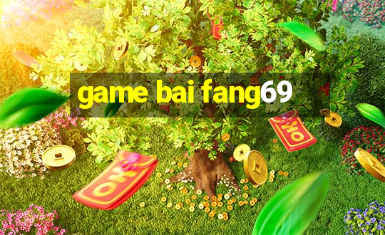 game bai fang69