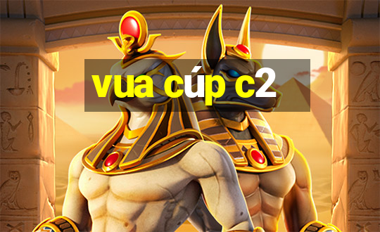 vua cúp c2