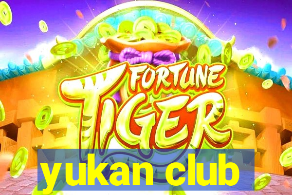 yukan club