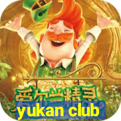 yukan club