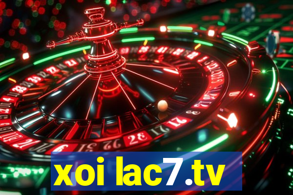 xoi lac7.tv