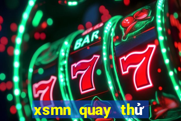 xsmn quay thử tay ninh