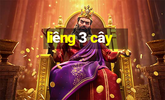 liêng 3 cây