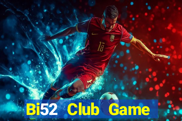 Bi52 Club Game Bài Cào