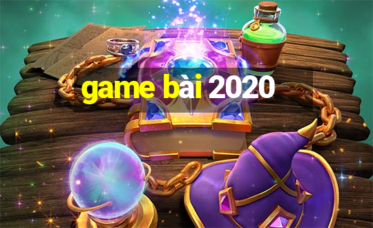 game bai 2020