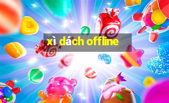 xì dách offline