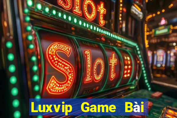 Luxvip Game Bài Vip Club Đổi Thưởng