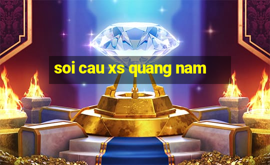 soi cau xs quang nam