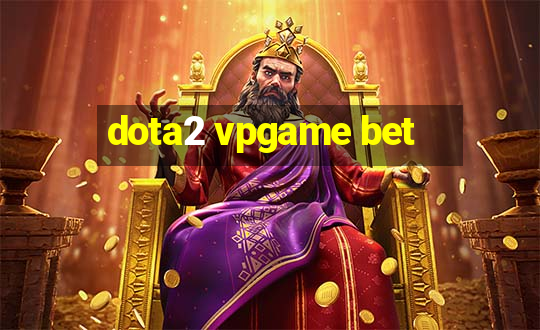 dota2 vpgame bet