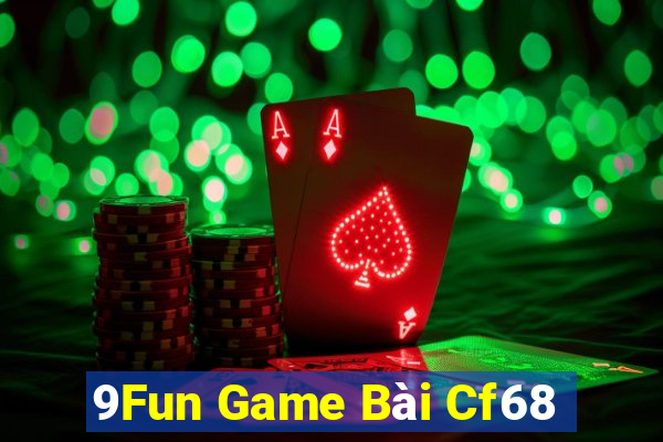 9Fun Game Bài Cf68