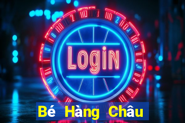 Bé Hàng Châu mạt chược