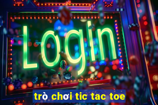 trò chơi tic tac toe