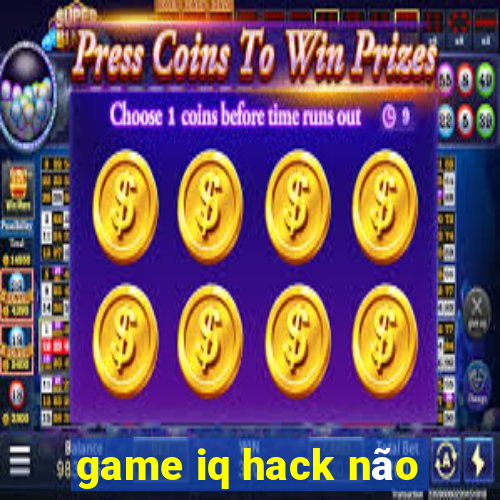 game iq hack não