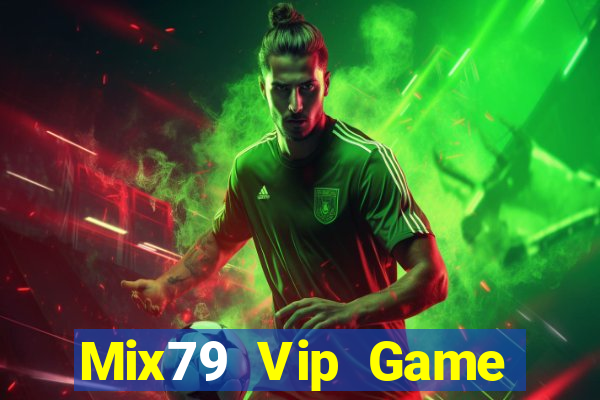 Mix79 Vip Game Bài Ma Thuật