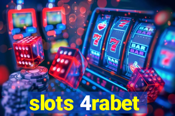 slots 4rabet