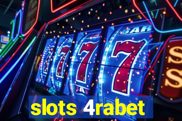 slots 4rabet