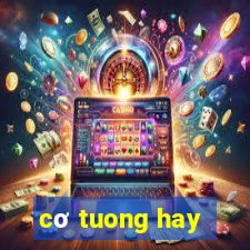 cơ tuong hay